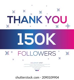 Creative Thank you (150k, 150000) followers celebration template design for social network and follower ,Vector illustration.
