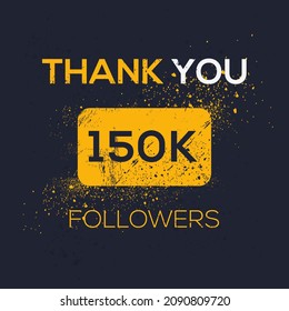 Creative Thank you (150k, 150000) followers celebration template design for social network and follower ,Vector illustration.