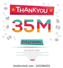 Creative Thank you (35Million, 35000000) followers celebration template design for social network and follower ,Vector illustration.