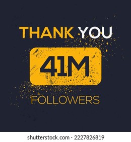 Creative Thank you (41Million, 41000000) followers celebration template design for social network and follower ,Vector illustration.