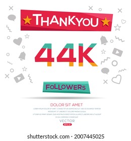 Creative Thank you (44k, 44000) followers celebration template design for social network and follower ,Vector illustration.