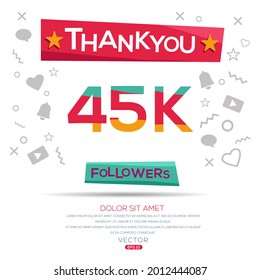 Creative Thank you (45k, 45000) followers celebration template design for social network and follower ,Vector illustration.