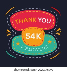 Creative Thank you (54k, 54000) followers celebration template design for social network and follower ,Vector illustration.