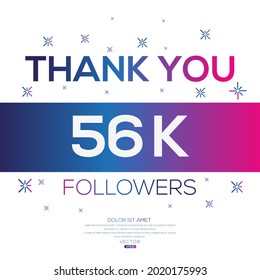 Creative Thank you (56k, 56000) followers celebration template design for social network and follower ,Vector illustration.