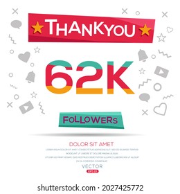 Creative Thank you (62k, 62000) followers celebration template design for social network and follower ,Vector illustration.