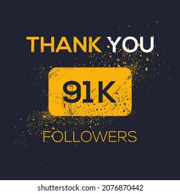 Creative Thank you (91k, 91000) followers celebration template design for social network and follower ,Vector illustration.