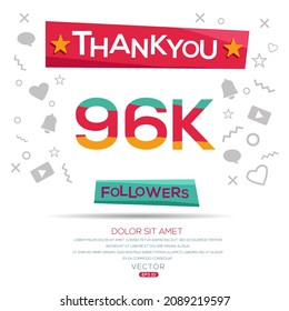 Creative Thank you (96k, 96000) followers celebration template design for social network and follower ,Vector illustration.