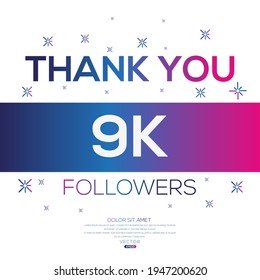 Creative Thank you (9k, 9000) followers celebration template design for social network and follower ,Vector illustration.