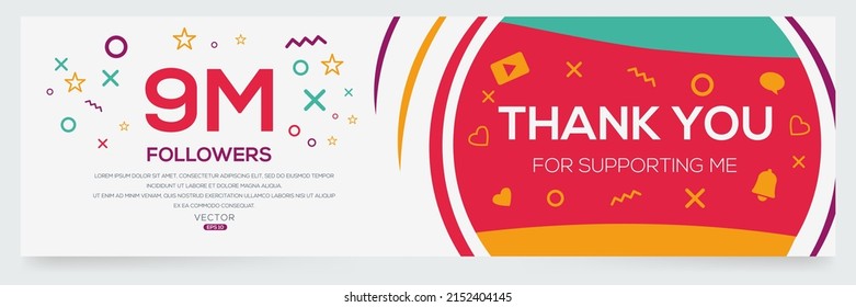 Creative Thank you (9Million, 9000000) followers celebration template design for social network and follower ,Vector illustration.