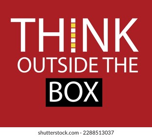 Creative Thinks Outside the Box Motivation Quotes. Vector 