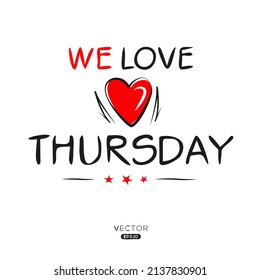 Creative Thursday text, Can be used for stickers and tags, T-shirts, invitations, vector illustration.