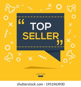 Creative (top seller) text written in speech bubble ,Vector illustration.