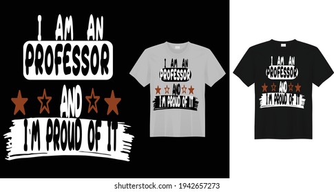 Kreatives T-Shirt-Textdesign. Ich bin ein Professor und stolz darauf