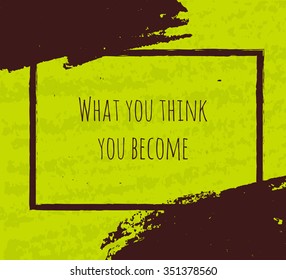 Creative Typographic poster hand drawing in the form of quotes and phrases to raise morale and good mood are written in dark green ink brush in texture. Vector illustration