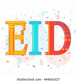 Creative Typographical Background with Colourful Floral Text Eid, Elegant Greeting Card design for Muslim Community Festivals celebration.