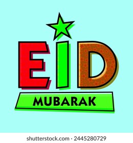 Creative Typographical Background with Colourful Text Eid Mubarak decorated with stars, Eid Mubarak Greeting Card, Can be used as Poster, Banner or Flyer for Muslim Community Festivals celebration.