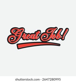 A creative typography design featuring the phrase Great Job. The lettering is decorative and eye-catching, perfect for celebrating achievements.