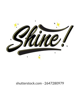A creative typography design featuring the word 'Shine!' with decorative elements. This design showcases a script style font and is suitable for various projects.
