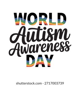 Diseño de tipografía creativa para el Día Mundial de Concienciación sobre el Autismo. Ilustración vectorial con letras atrevidas y Elementos simbólicos que representan la Asistencia del autismo. Ideal para estampados de camisetas, carteles, Anuncios y campañas en redes sociales para celebrar la neurodiversidad y la aceptación en abril.
