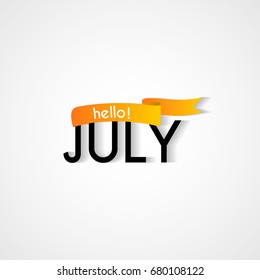 Creative Typography Greetings Of New Month, Hello July Lettering Vector Illustration With Ribbon.