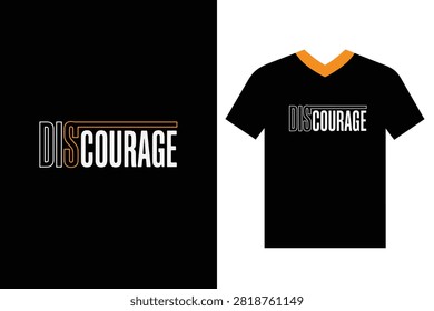 Creative typography quote 'Courage' inside 'Discourage' wordplay t-shirt design and apparel mockup set.