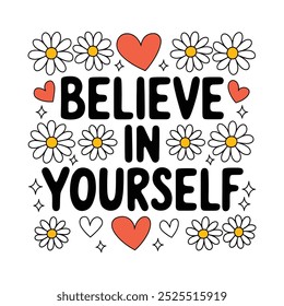 creative typography t-shirt design- Believe in yourself 