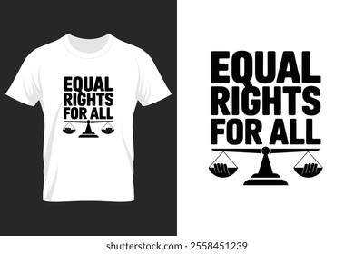 creative typography t-shirt design- Equal right for all 