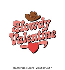 creative typography t-shirt design- Howdy valentine