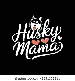 creative typography t-shirt design- Husky mama 