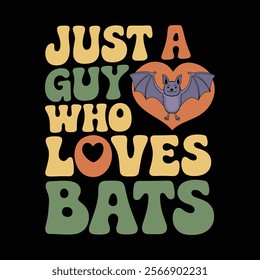 creative typography t-shirt design- just a guy who loves bats