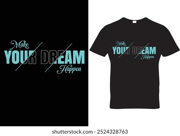 Creative Typography T-Shirt for Motivational Apparel.