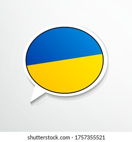Creative Ukraine country flag on speech bubble. Abstract languages concept flat illustration