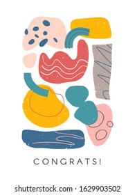 Creative universal artistic card - congrats.Modern vector illustration with hand drawn organic shapes and textures.Trendy contemporary design for prints,flyers,banners,brochures,invitations,covers.