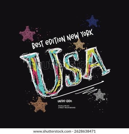 Creative USA-themed typography design with vibrant sketch-style lettering and star decorations. Urban streetwear concept promoting American pride, fashion, and New York influence. Perfect for T-shirt.