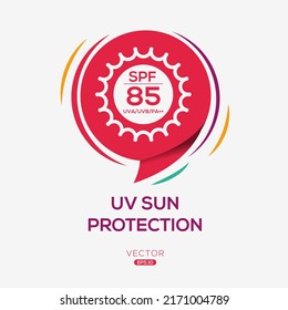 Creative (UV sun protection SPF 85) Icon ,Vector sign.