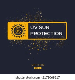 Creative (UV sun protection SPF 85) Icon ,Vector sign.