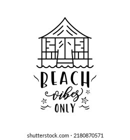 Creative vector banner with small house on seashore and Beach Vibes Only inscription against white background