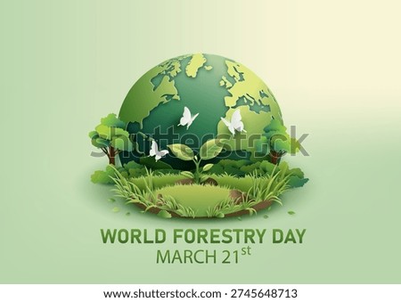 Creative vector illustration in 3D paper cut style celebrating World Forestry Day. Featuring a green planet Earth surrounded by forest trees, grass, a growing plant sprout, and flying butterflies. Concept of nature conservation, ecology, environmental protection, and saving the planet.