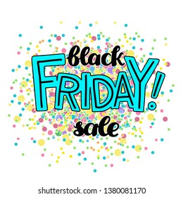 Creative vector illustration of black friday text for advertising  as well as
for badge, tags,  banner and poster. Hand drawn calligraphy, lettering, typography for black friday sale.