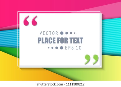 Creative vector illustration of colorful material design style quote bubbles background. Art design template trendy web, banner presentation, flyers, business brochure, poster, magazine articles text