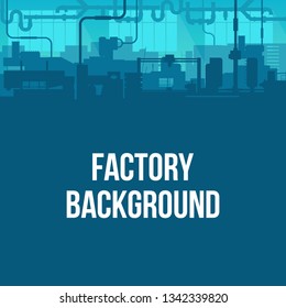 Creative vector illustration of factory line manufacturing industrial plant scen interior background. Art design the silhouette of the industry 4.0 zone template. Abstract concept graphic element