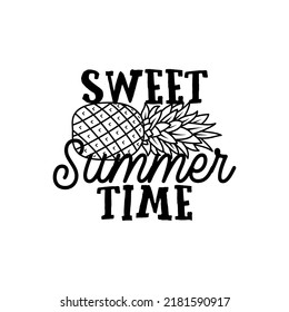 Creative vector illustration with pineapple image and Sweet Summer Time inscription on white background