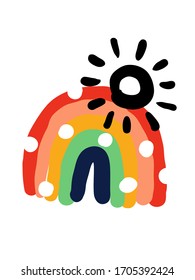 Creative vector illustration of rainbow with shining sun. Bold and playful design for cute greeting card or naive poster