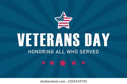 Creative vector illustration of Veterans Day. Honoring all who served.