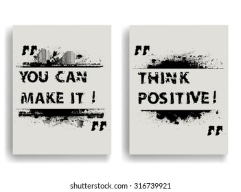 Creative Vector Inspirational Poster with Motivational Quote - Think positive - Design Template Useful for T-shirt or Flyers . Grunge Text Lettering on Ink Splash Background .