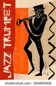 creative vector of jazz trumpet player. with stylized trumpet player figure, textured background and text jazz trumpet. great poster for jazz concert and festival.