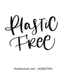 Creative vector lettering with words SAY NO TO PLASTIC. Motivational quote for choosing eco friendly lifestyle