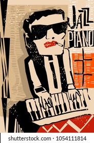 creative vector of piano player. with stylized pianist  figure, textured background and text jazz piano. great poster for jazz concert and festival.