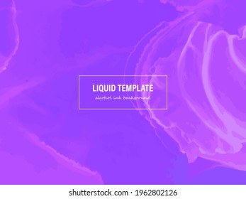Creative Vector Template. Liquid Marble Modern Art. Alcohol Colorful Template. Colorful Gradient Motion. Trendy Fashion Illustration. Alcohol Wallpaper. Beautiful Graphic Modern Style.