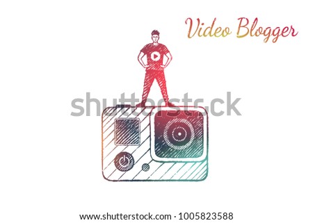 Creative Video Blogger. The guy is standing on a mini video camera. Vector lifestyle concept illustration, hand drawn sketch.